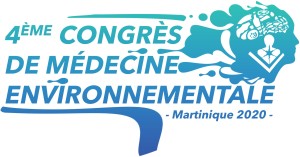 4ème Congrès de Médecine Environnementale - Martinique 2020